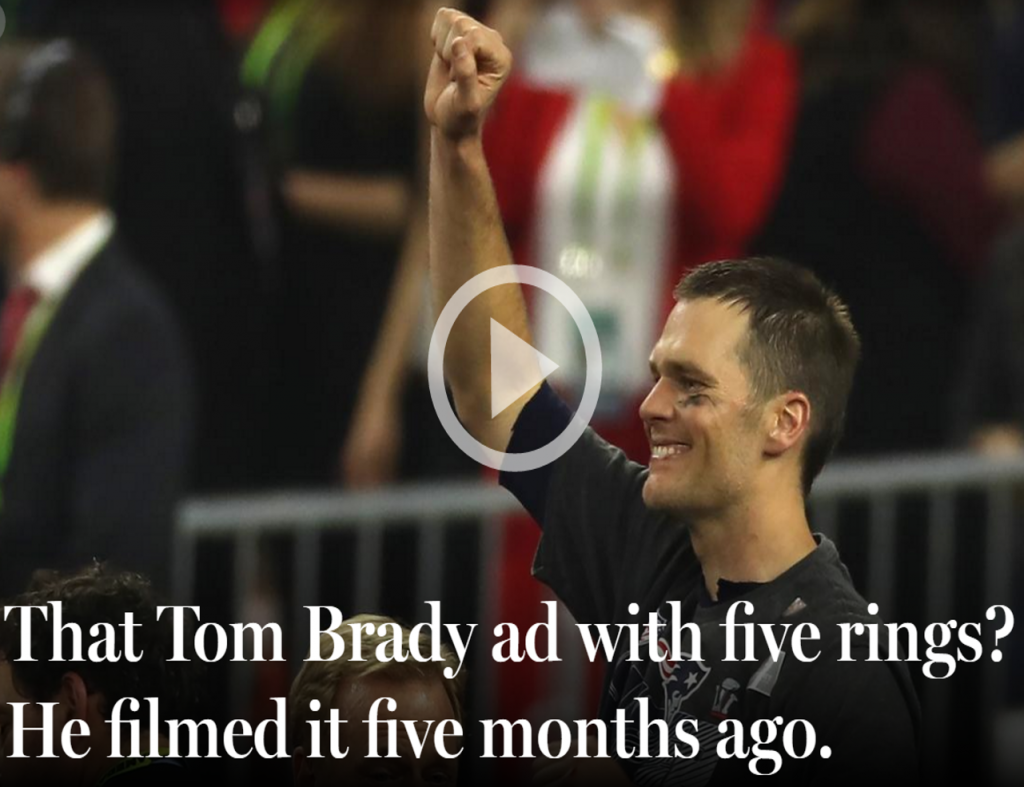 That Tom Brady ad with the five rings? He filmed it five months